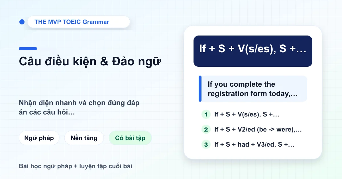Bảng tóm tắt cấu trúc câu điều kiện TOEIC và đảo ngữ trong bài thi TOEIC