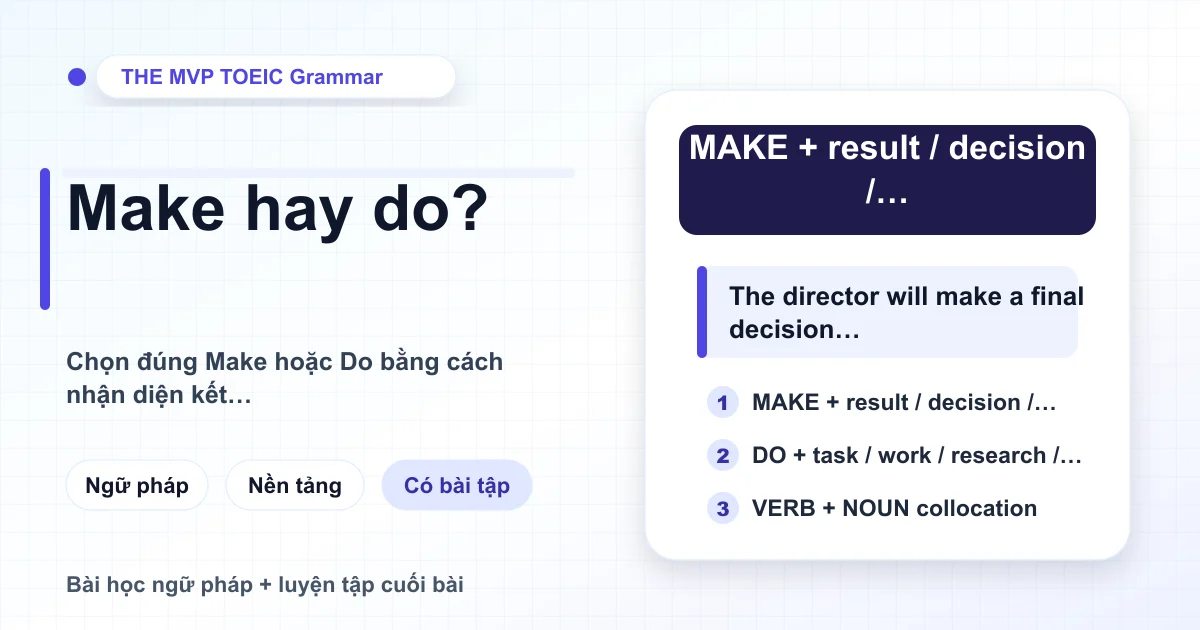 Thẻ học phân biệt Make và Do bằng collocation công sở thường gặp trong TOEIC